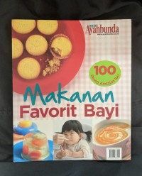 Image of Ayahbunda '100 Resep Andalan Ibu Makanan Favorit Bayi'