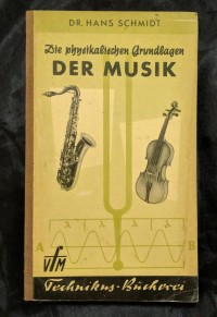 Die physikalischen Grundlagen Der Musik